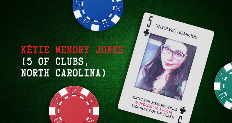 Kétie Memory Jones – 5 of Clubs, North Carolina