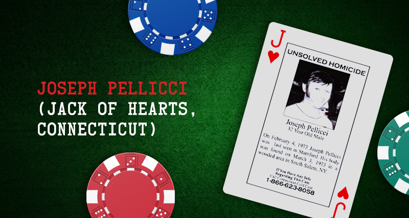 Joseph Pellicci – Jack of Hearts, Connecticut