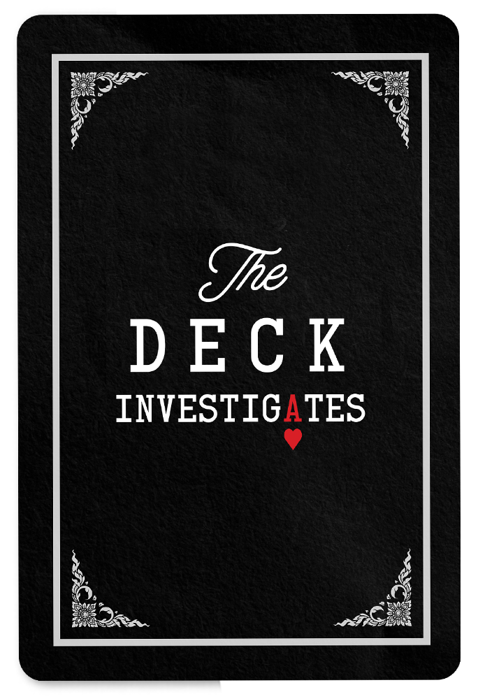 The Deck Investigates playing card