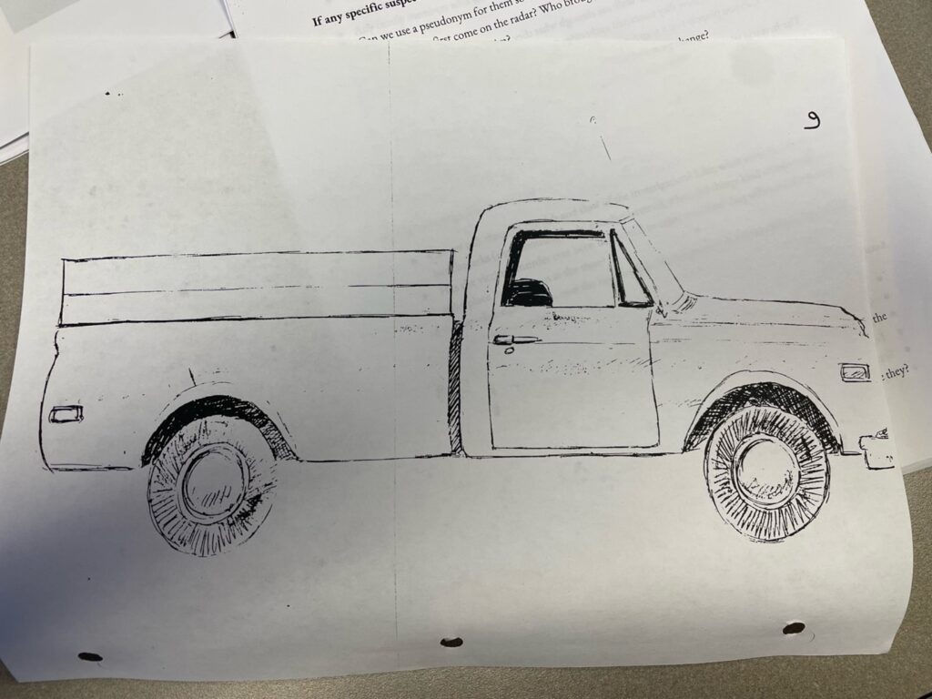 The sketch of the suspect’s truck.