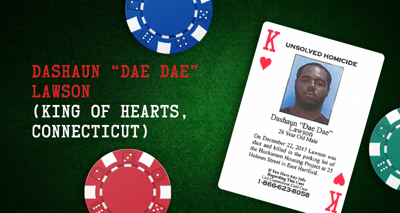 Dashaun “Dae Dae” Lawson – King of Hearts, Connecticut