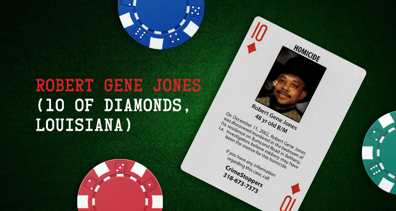 Robert Gene Jones – 10 of Diamonds, Louisiana