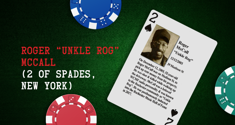 Roger “Unkle Rog” McCall – 2 of Spades, New York