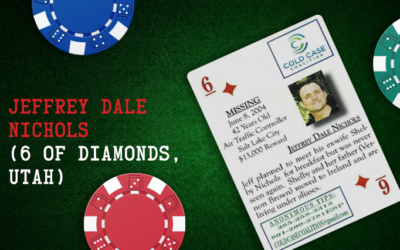 Jeffrey Dale Nichols – 6 of  Diamonds, Utah