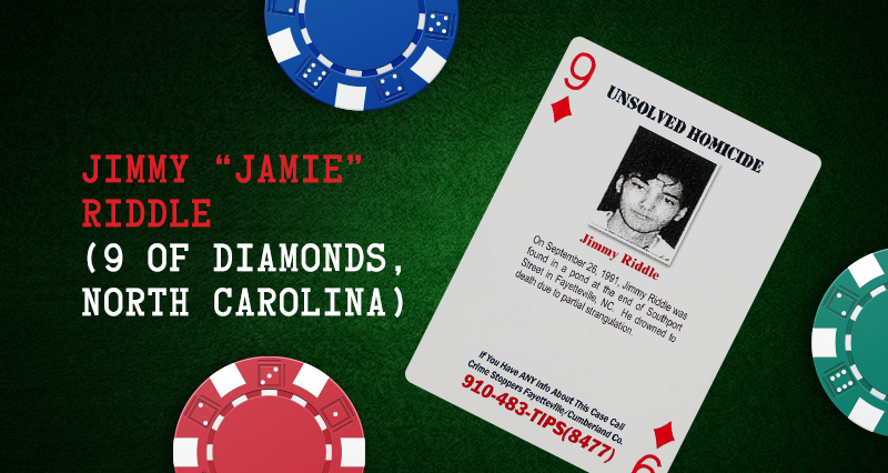  Jimmy “Jamie” Riddle – 9 of Diamonds, North Carolina