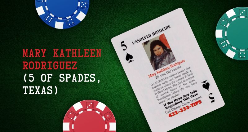 Mary Kathleen Rodriguez (5 of Spades, Texas)